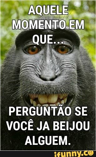 JA BEIJOU
ALGUEM.
VOCÊ