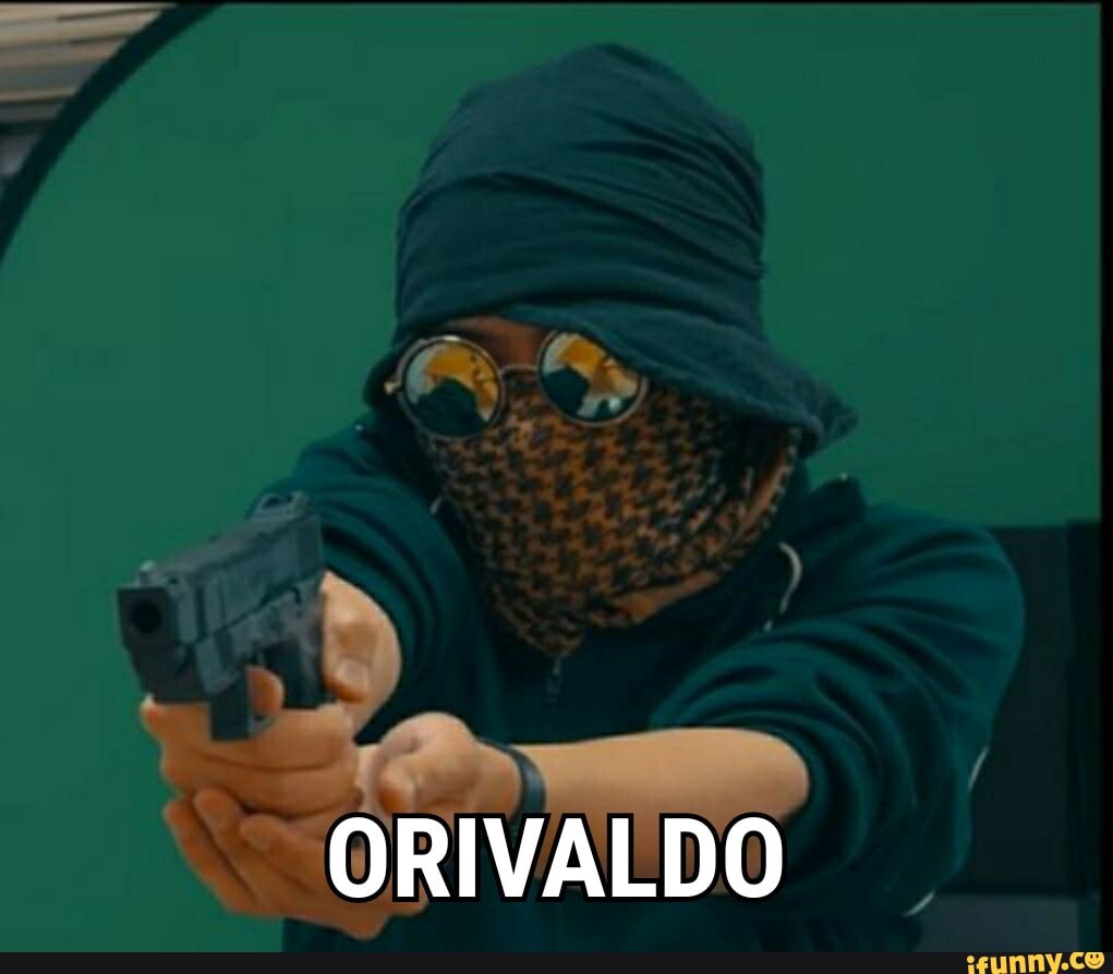 if
ORIVALDO