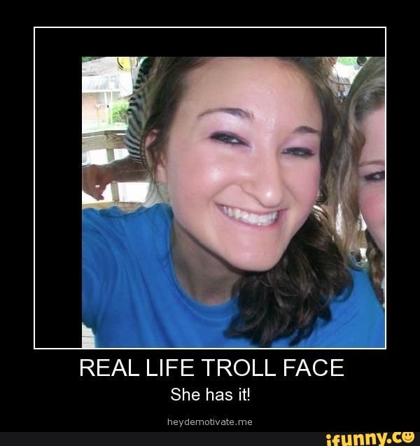 troll face in real life