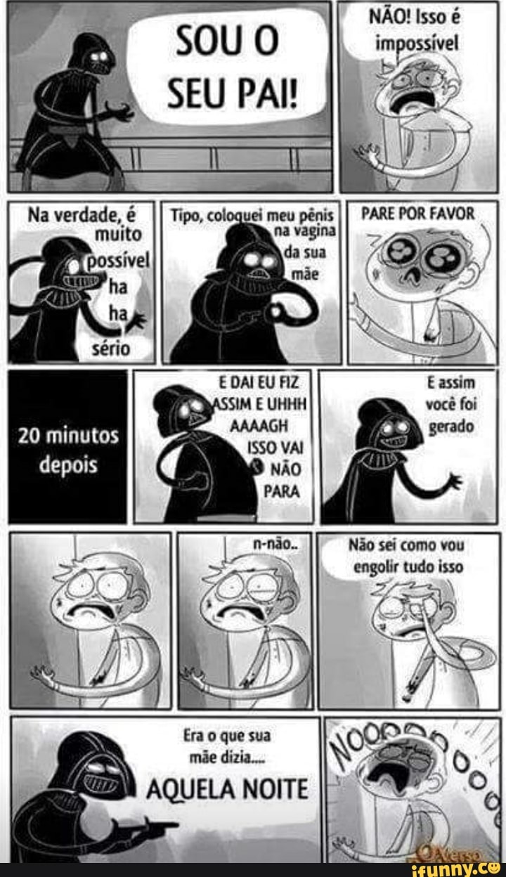 E DAI EU FIZ
minutos
AQUELA NOITE