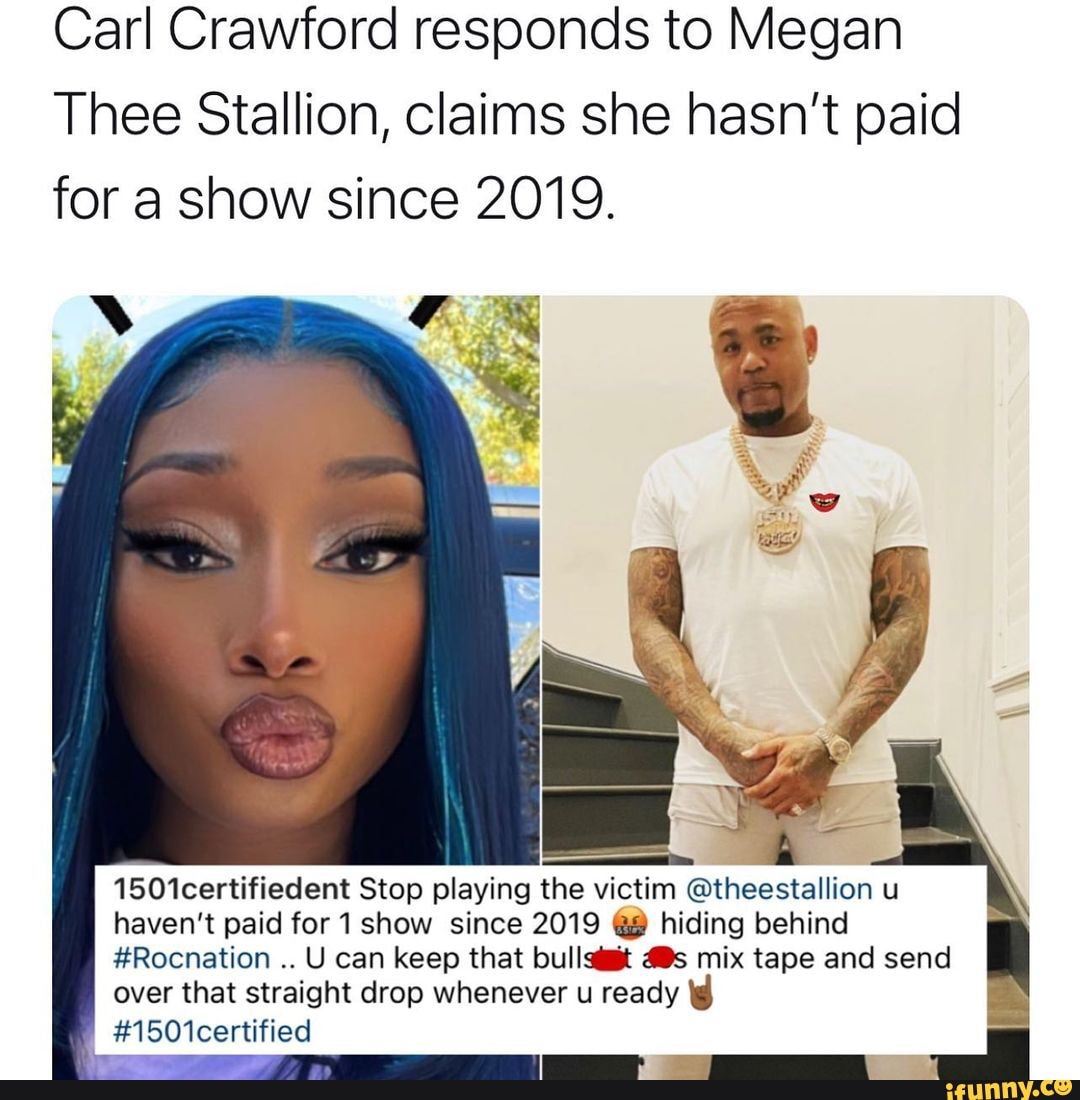 Carl Crawford responds to Megan Thee Stallion, claims she hasn't