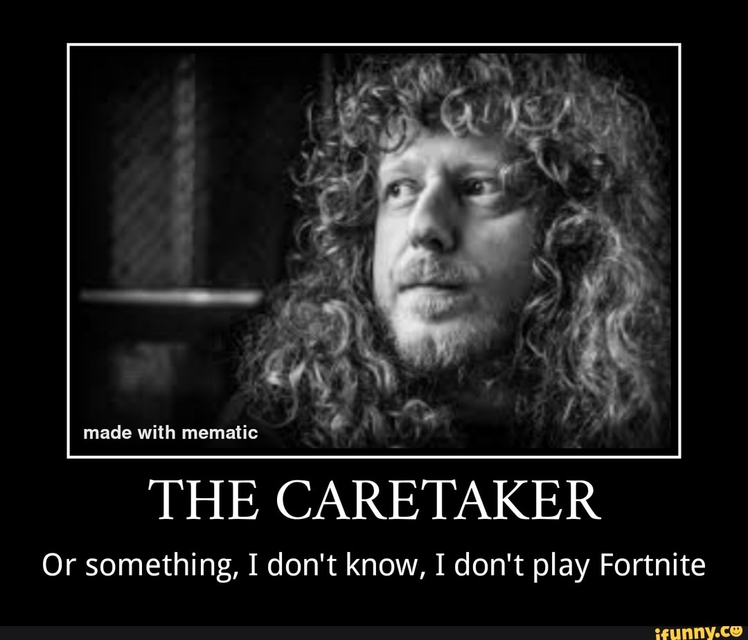 The caretaker it s just a burning