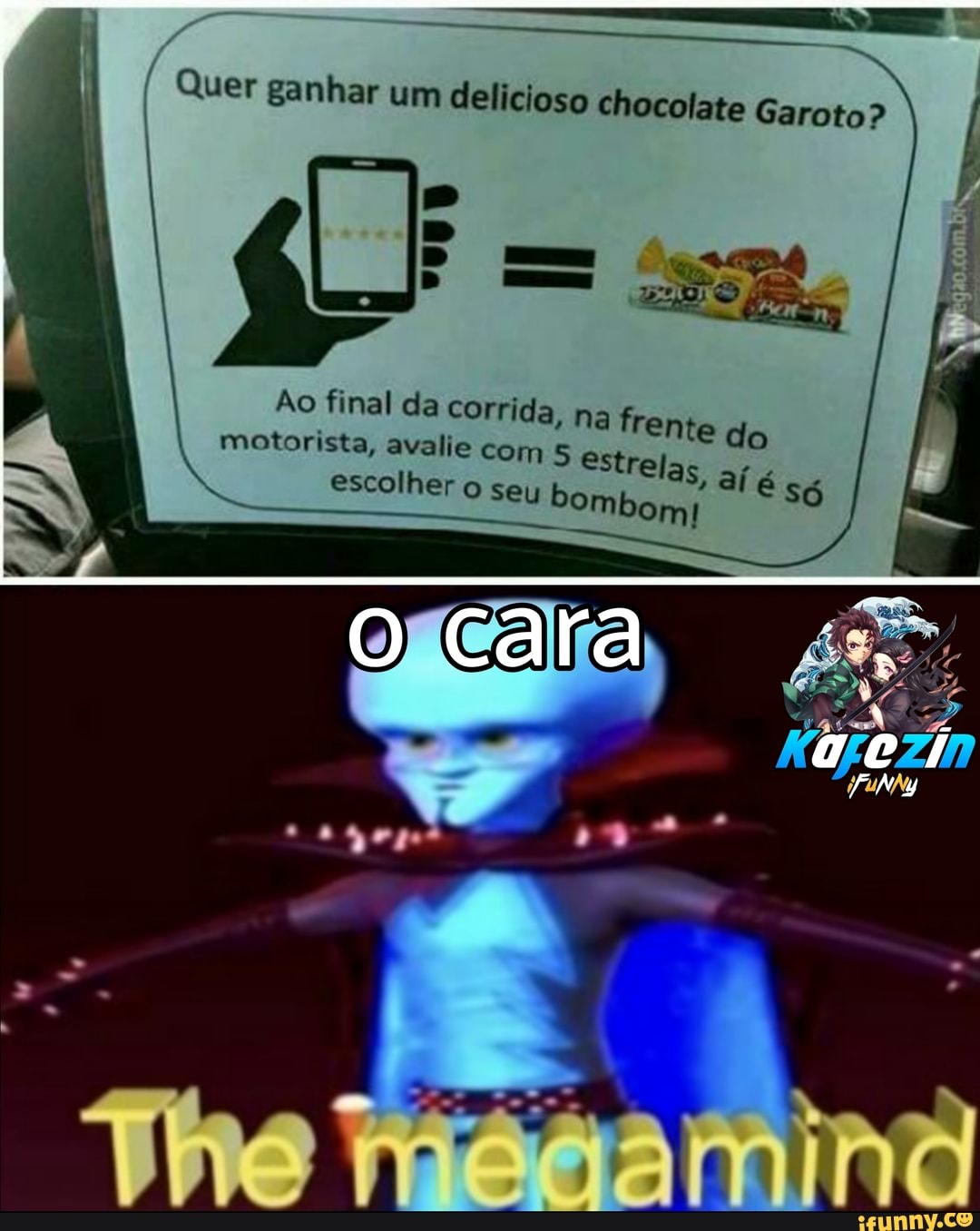 Quer ganhar um delicioso chocolate Garoto?
Ao final da corrida, na motorista, avalie com es
escolher o se bo u bo
Cara
frente do
trelas, aí é
Mbom! só