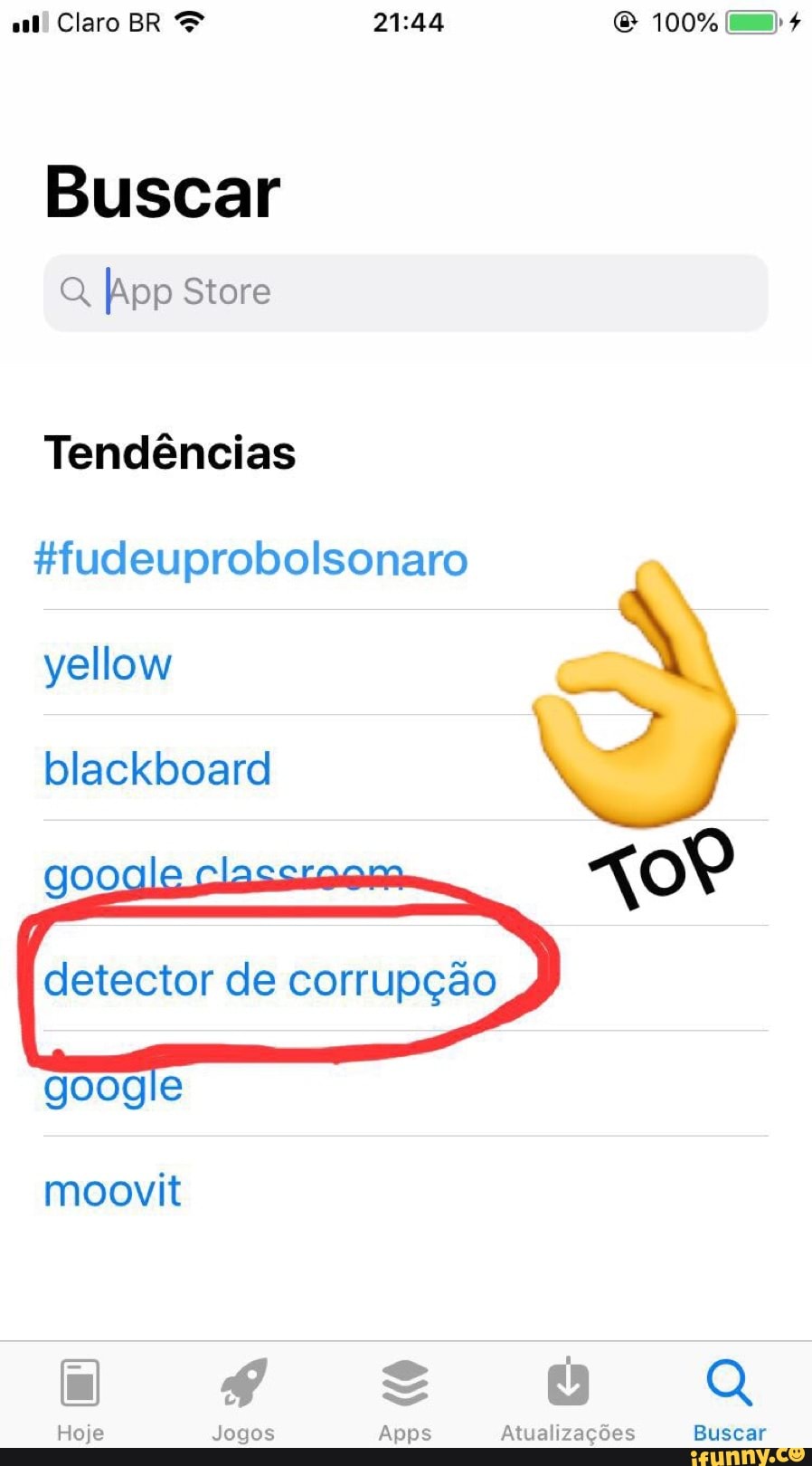 Buscar
Q App Store
Tendéncias
#fudeuprobolsonaro
e yellow
blackboard
detector de corrupção
google
moovit