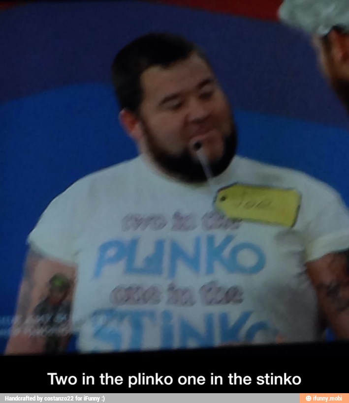 two in the plinko one in the stinko shirt