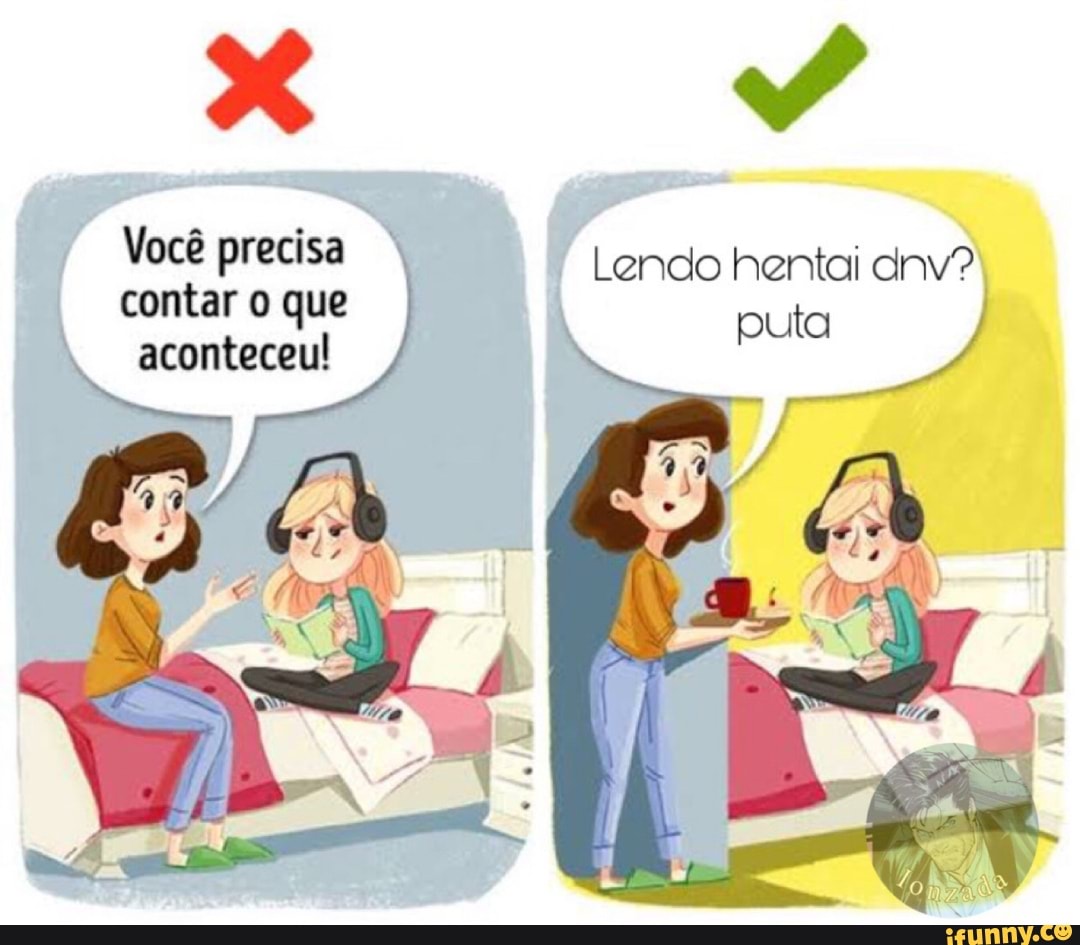 Você Precisa Contar O Que Aconteceu En Lendo Hentai Dnv Puta Ifunny Brazil 3429