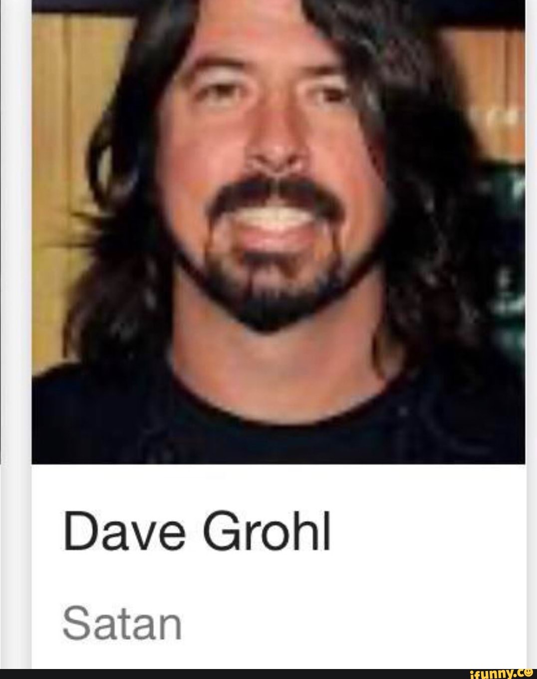Dave Grohl
Satan