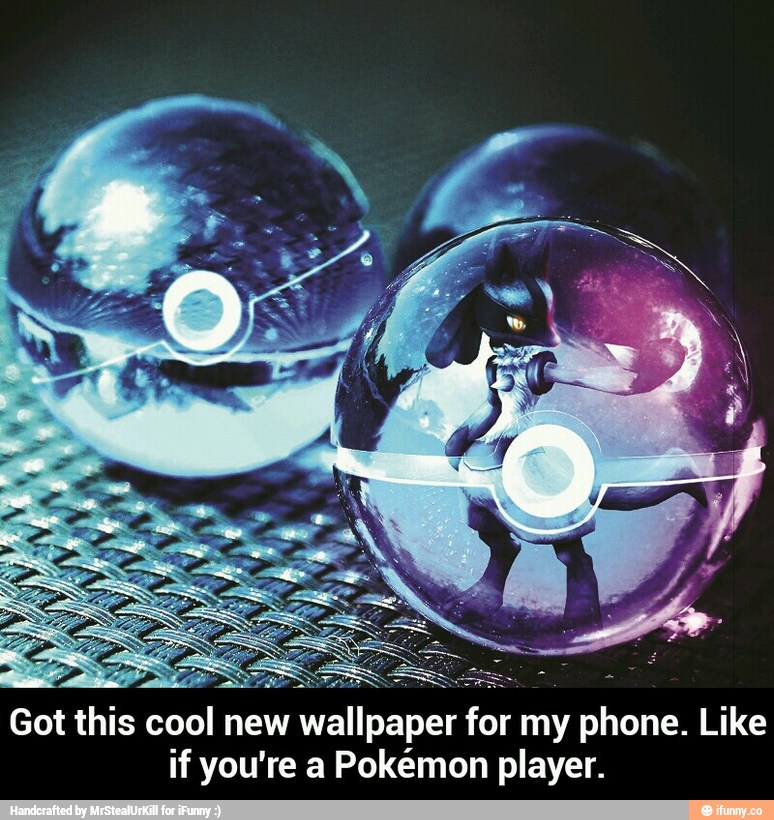NO
Got this cool new wallpaper for my phone. Like
if you're a Pokemon player. - Got this cool new wallpaper for my phone. Like if you're a Pokémon player.