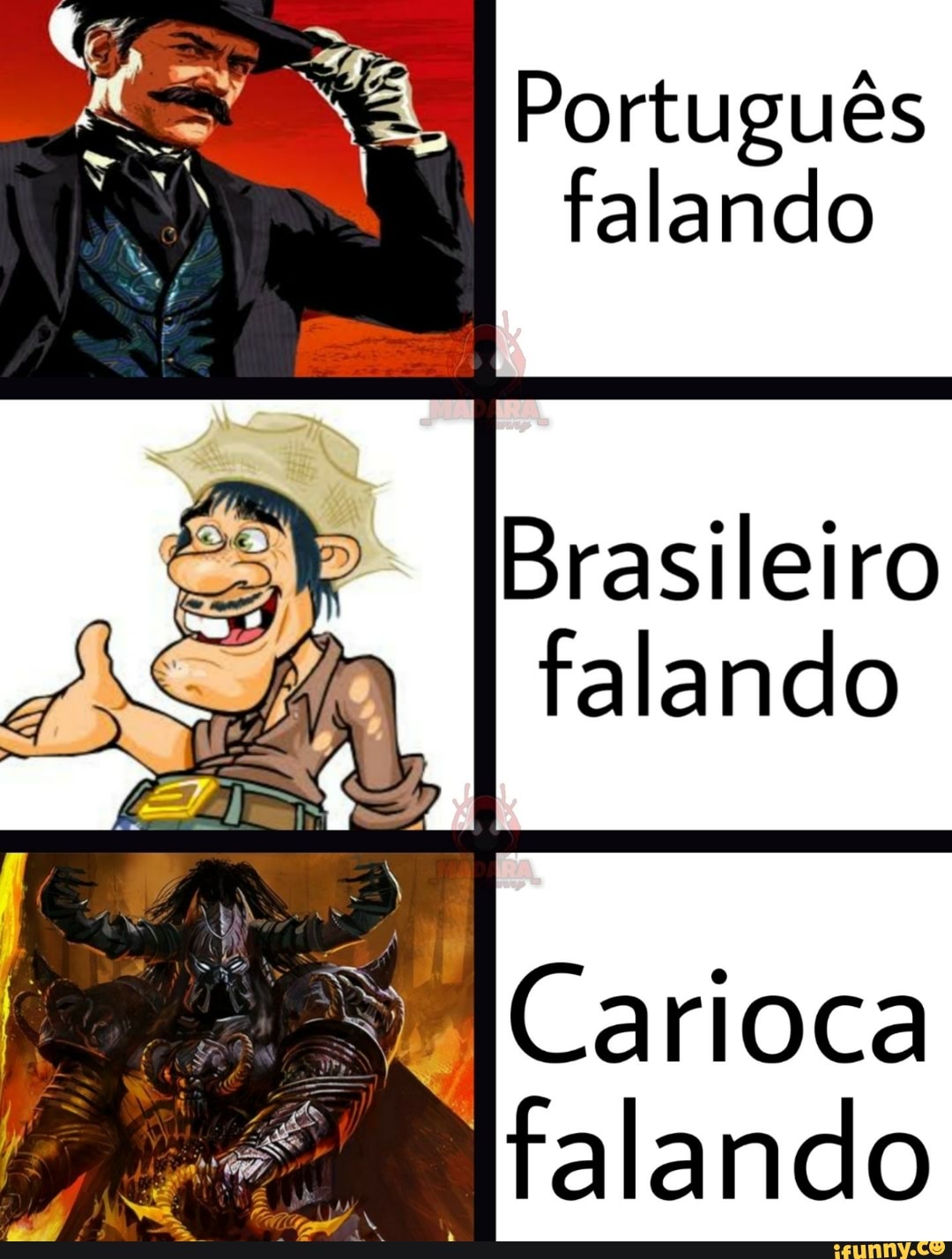 Português falando
Brasileiro falando
Carioca
talando