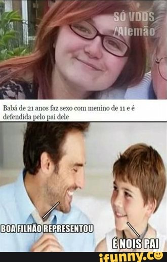 Babá de 21 anos faz sexo com menino de e é defendida pelo pa dele
BOAJFILHÃO REPRESENTOU
PA