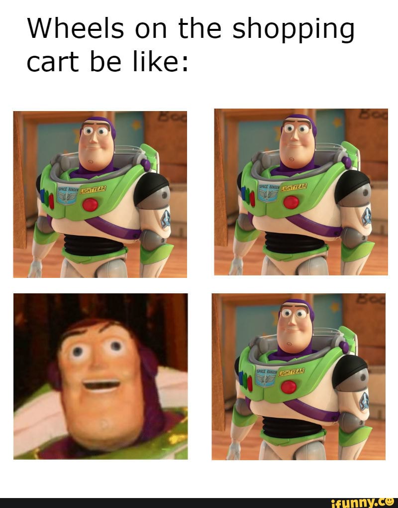 Wheels on the shopping cart be like iFunny