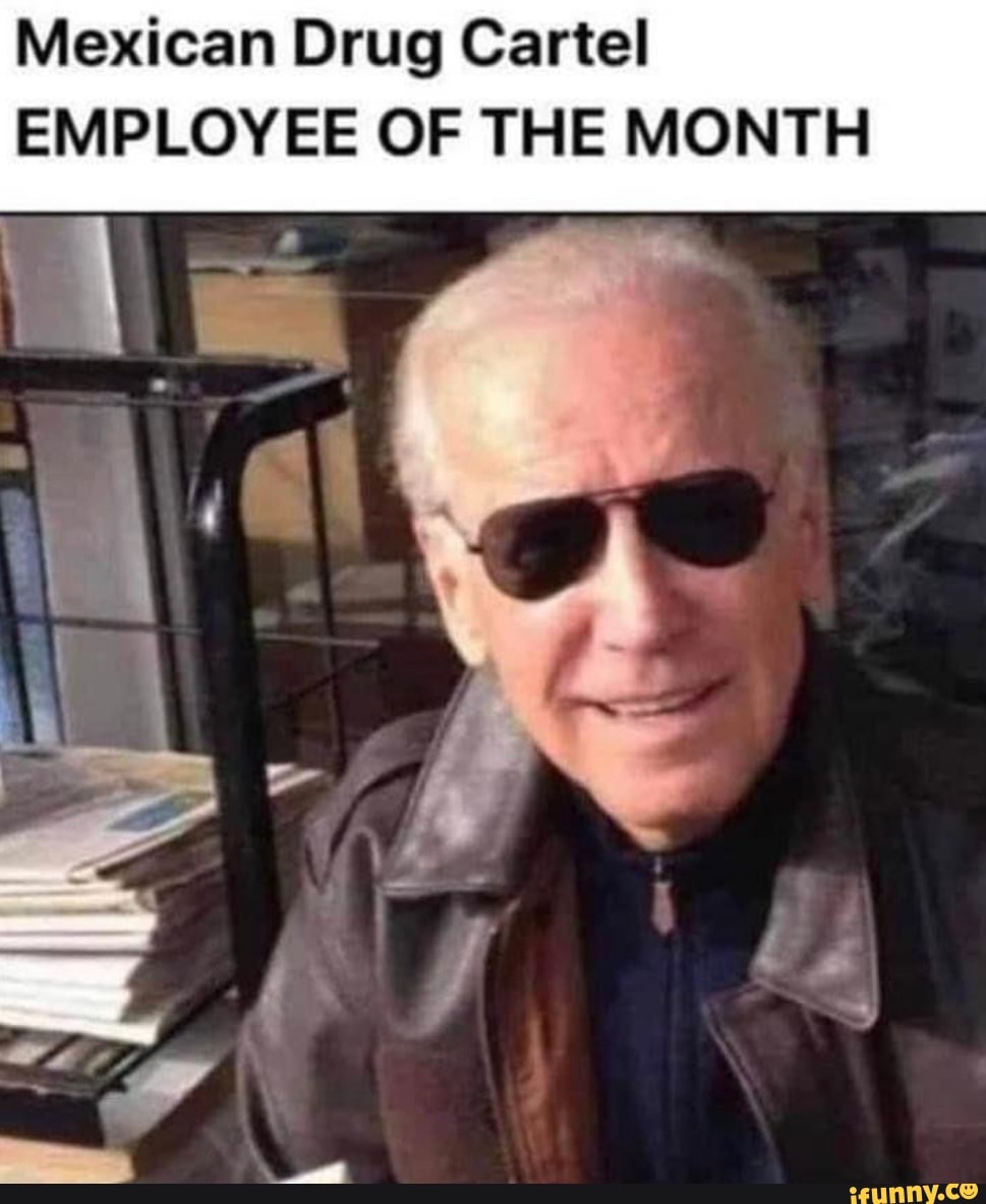 Mexican Drug Cartel
EMPLOYEE OF THE MONTH
oF
