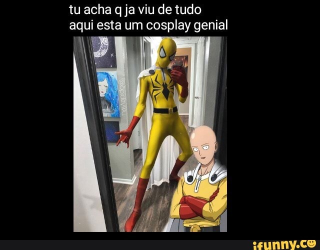 tu acha q ja viu de tudo aqui esta um cosplay genial