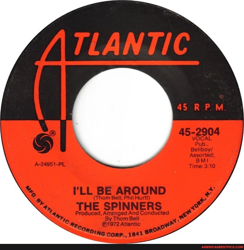 TLANTIC
aS RPM
A-24951-PL
I'LL BE AROUND
(Thom Bell; Phil Hurtt)
THE SPINNERS
4, Produced, Arrenged And Conducted
By Thom Bell
Atiantic ow
OING corp.. 1841