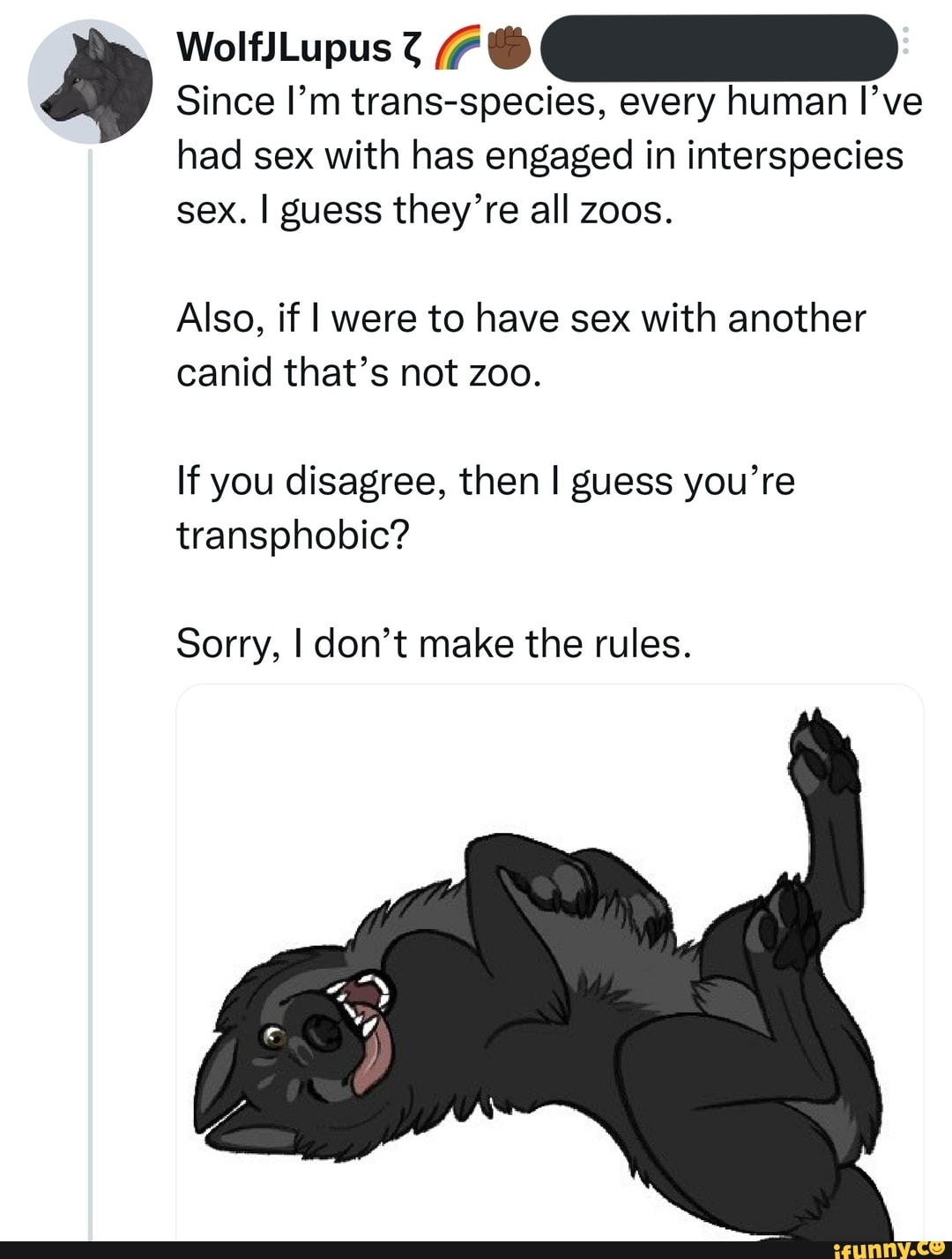 Wolfjlupus 7 Since Im Trans Species Every Human Ive Had Sex With Has Engaged In