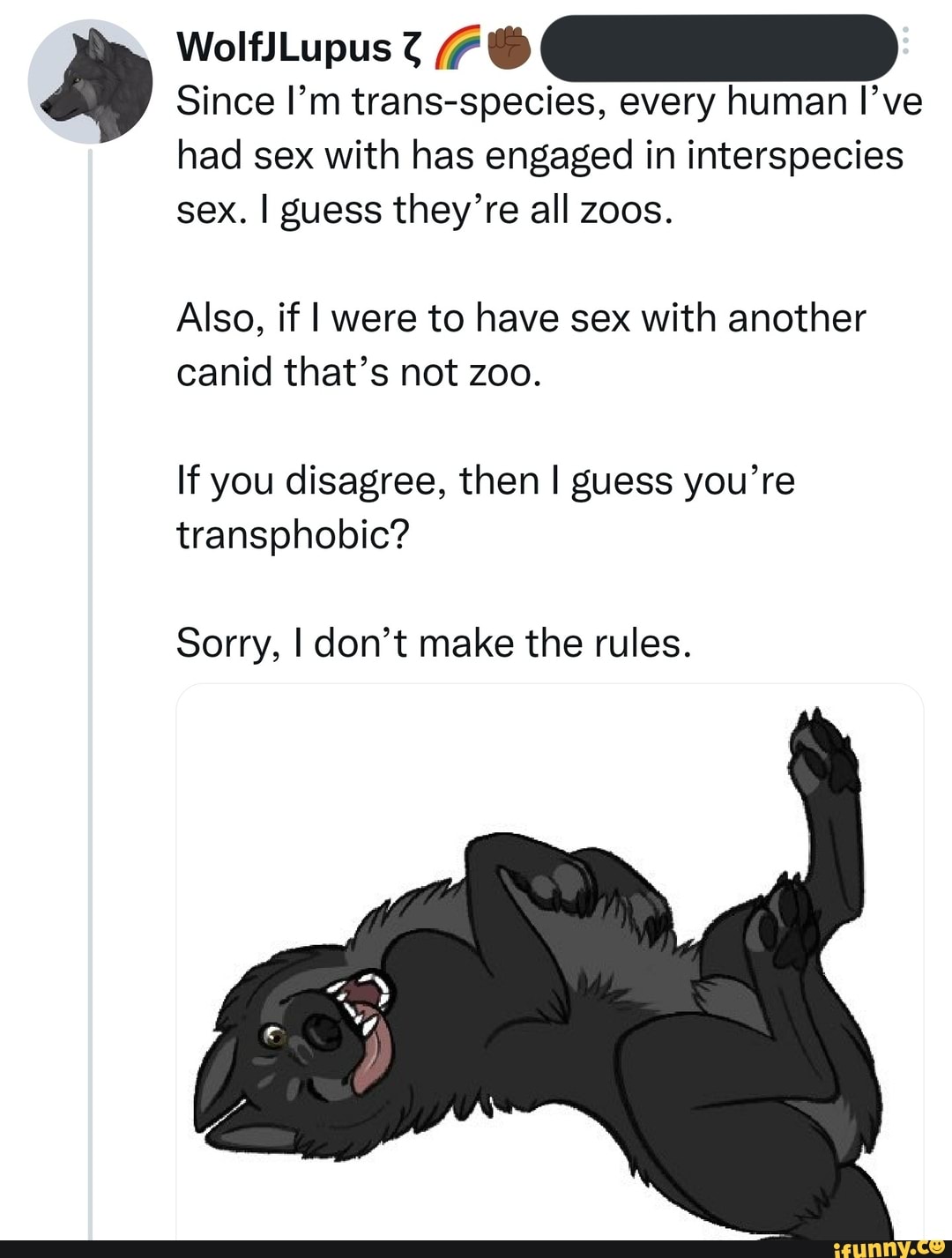 Wolfjlupus 7 Since Im Trans Species Every Human Ive Had Sex With