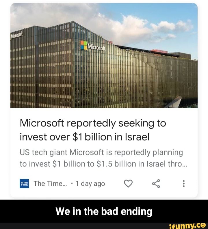 Microsoft Reportedly Seeking To Invest Over $1 Billion In Israel US ...