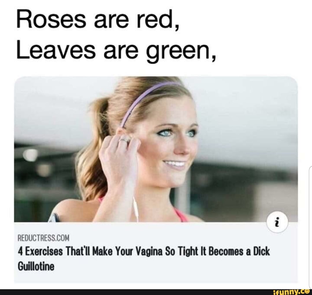 Roses are red, Leaves are green, REDUCTRESSEOM 4 Exercises That'll Mak...