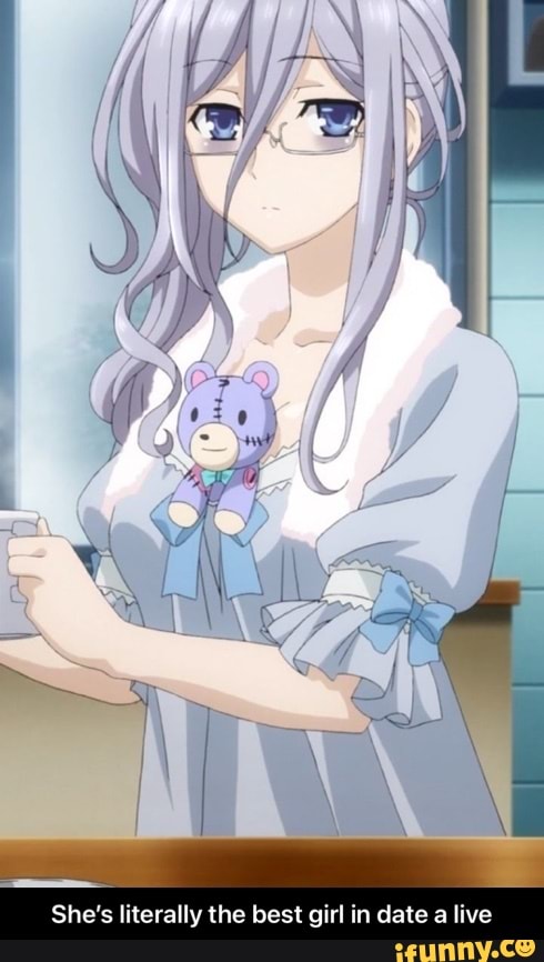 She's literally the best girl in date a live - She’s literally the best girl in date a live