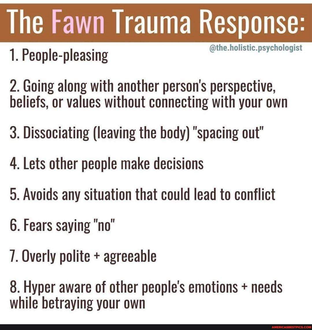 The Fawn Trauma Response:@the. holistic. psychologist 1. People-pleasing 2