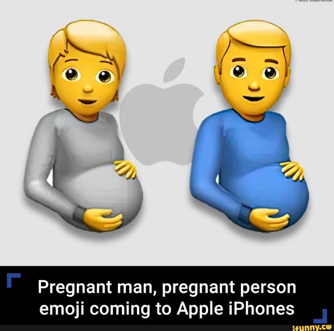 Pregnant man, pregnant person emoji coming to Apple iPhones iFunny