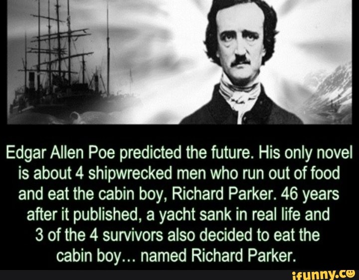 Edgar Allen Poe Predicted The Future His Only Novel Is About 4