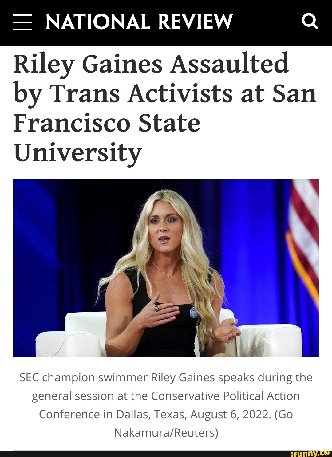 NATIONAL REVIEW Riley Gaines Assaulted by Trans Activists at San