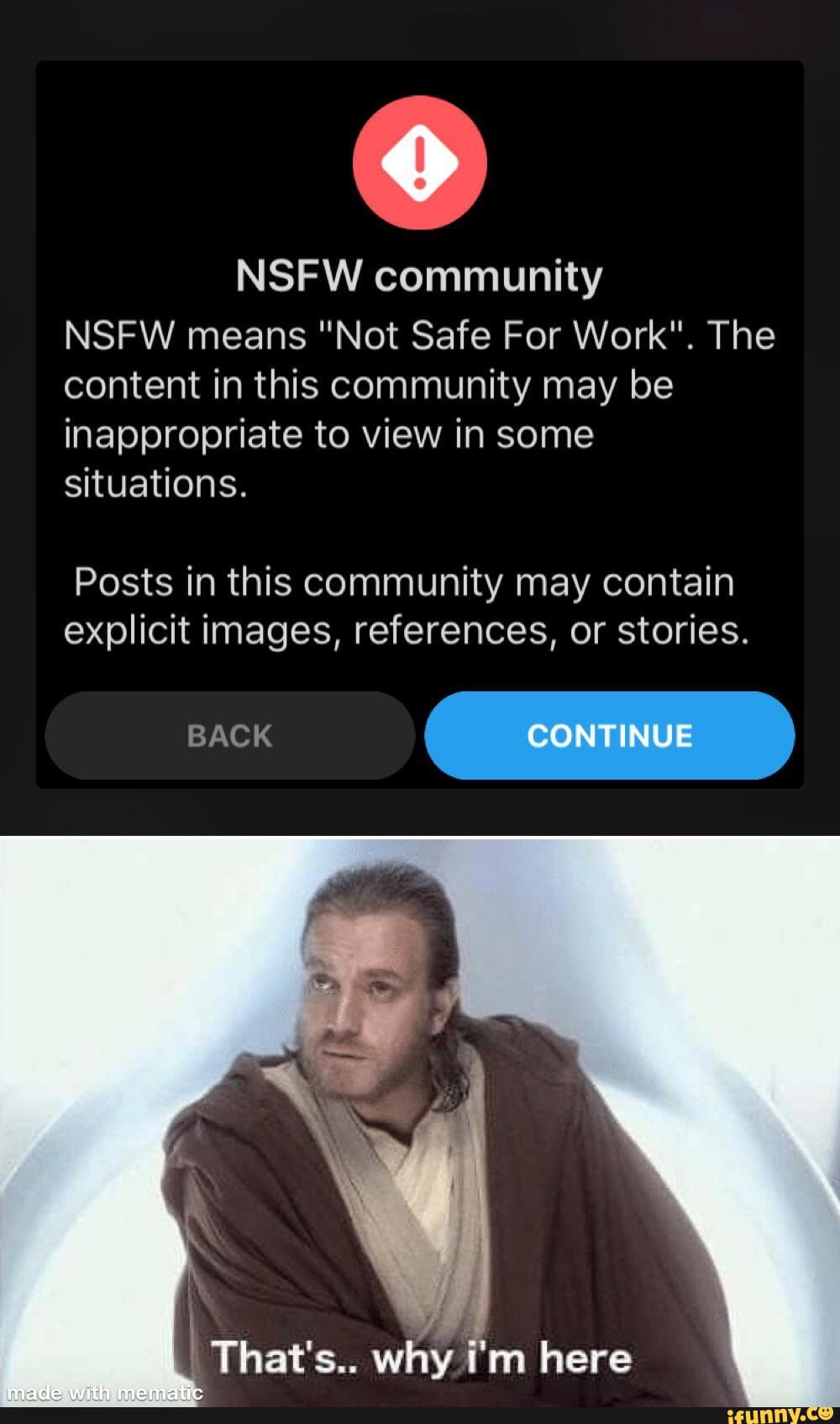 Nsfw meaning. NSFW – not safe for work. Community/NSFW. Not safe for work content. Not safe for Life.