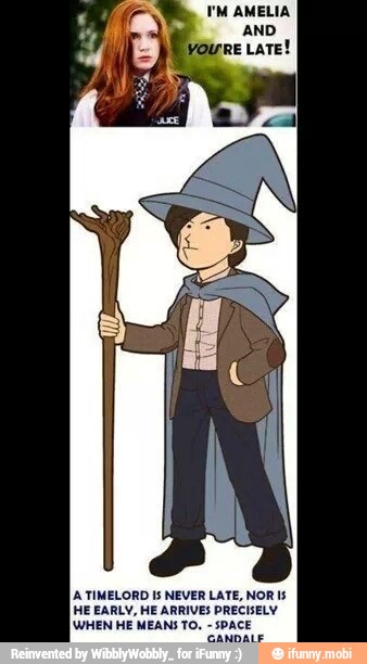 PM AMELIA
A TIMELORD Is NEVER LATE, NOR 15
HE EARLY, HE ARRIVES PRECISELY
[WHEN HE MEANS TO.
SPACE