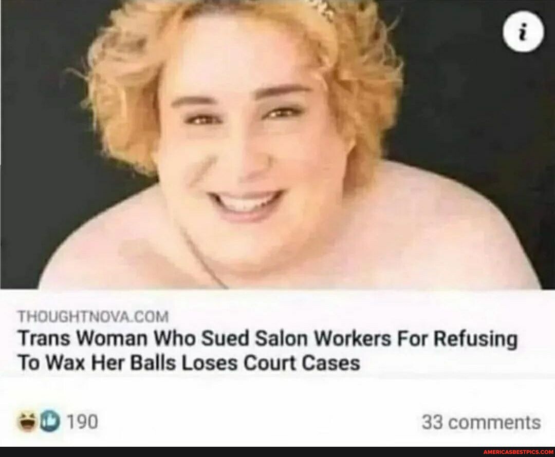 THOUGHTNOVA MM Trans Woman Who Sued Salon Workers For Refusing To Wax