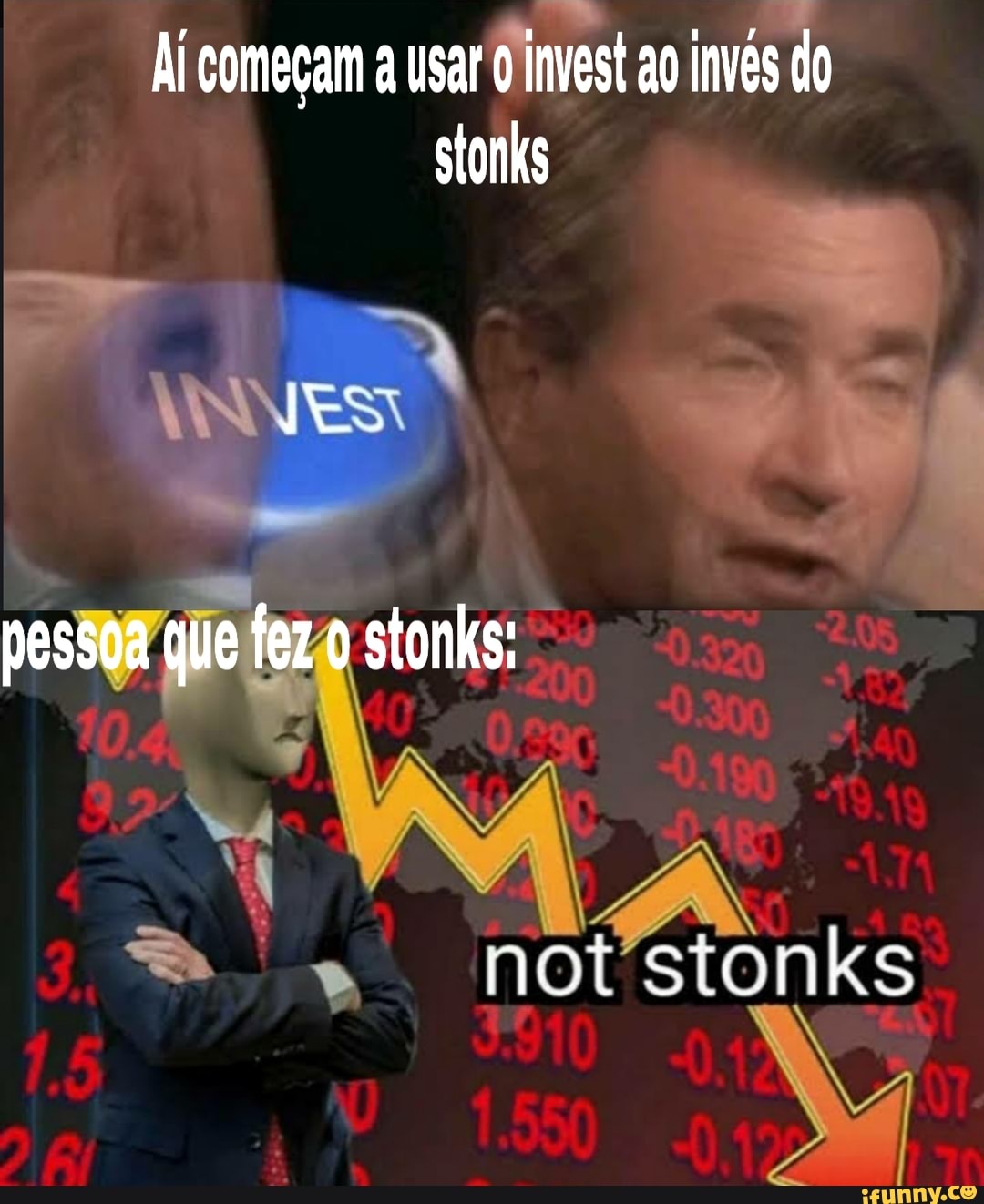 'Ai comecam a usar
invest ao inves do