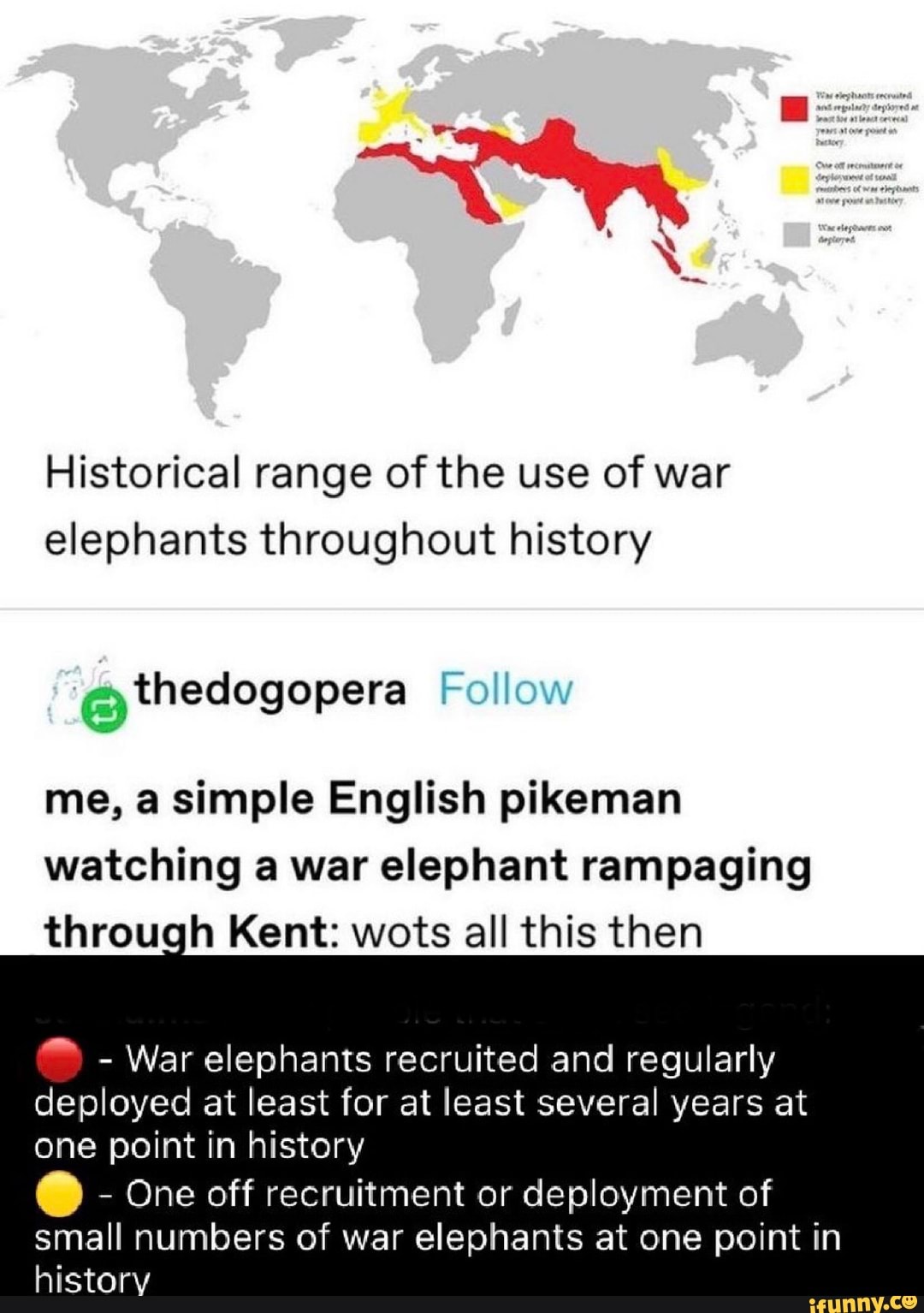 Historical range of the use of war elephants throughout history Follow