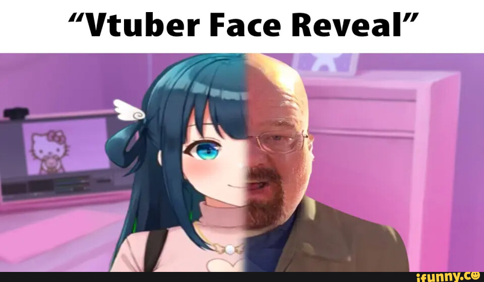 v tubers face reveal meme｜TikTok Search