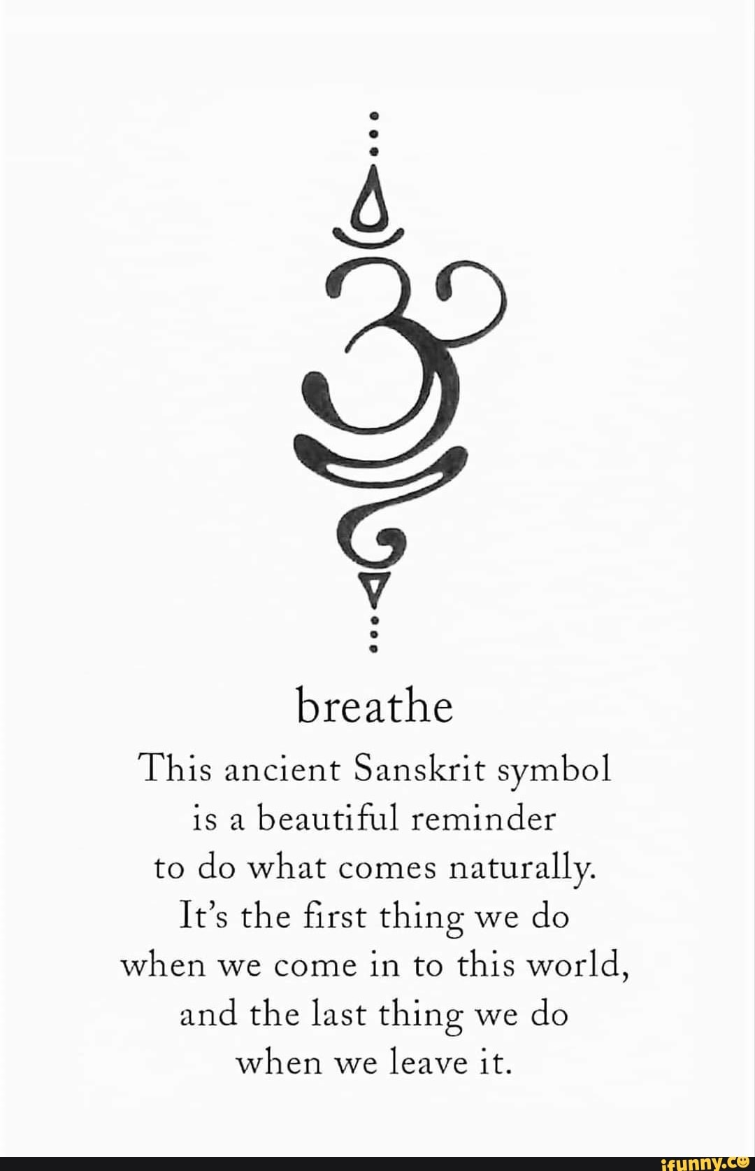 Breathe This ancient Sanskrit symbol is a beautiful reminder to do what ...