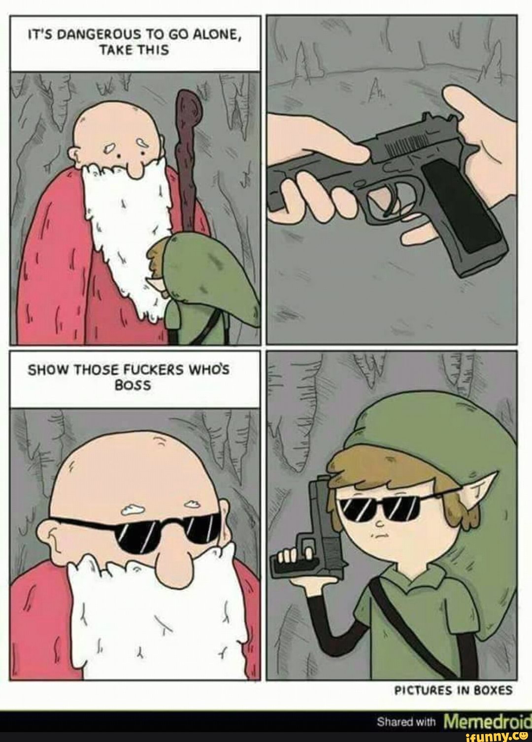 IT'S DANGEROUS TO GO ALONE,
TAKE THIS