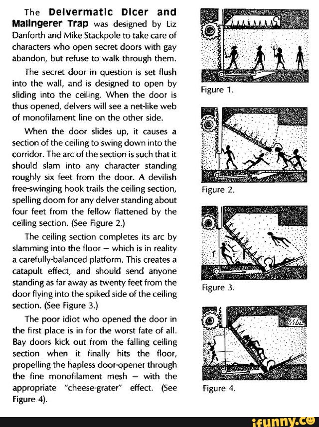 The Delvermatic Dicer and Malingerer Trap was designed by Liz Danforth ...