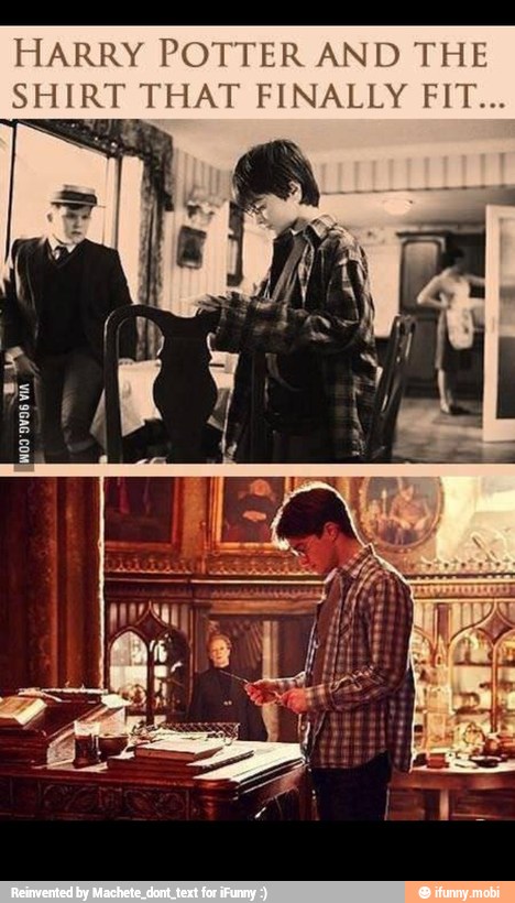 HARRY POTTER AND THE
SHIRT THAT FINALLY FIT...
A