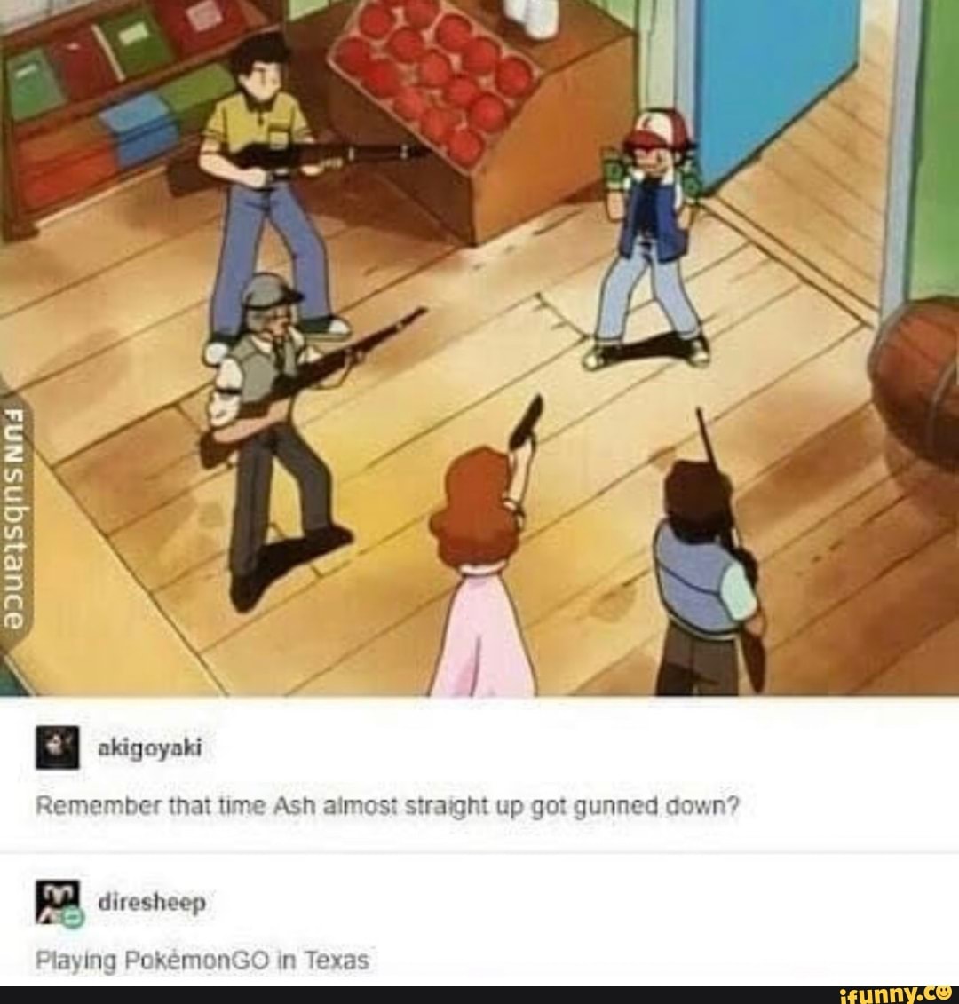 Remember that time Ash almost straight up got gunned down?