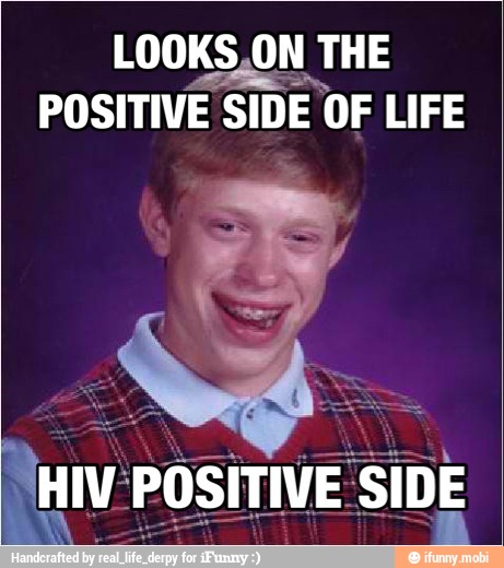 LOOKS,ON 1 THE
POSITIVE SIDE
OF LIFE