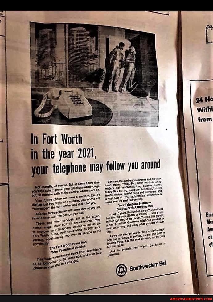 In Fort Worth in the year 2021, your telephone may follow you around
iy ot eou. cone are inec wae YHNPS Veropian caliog: cona abe