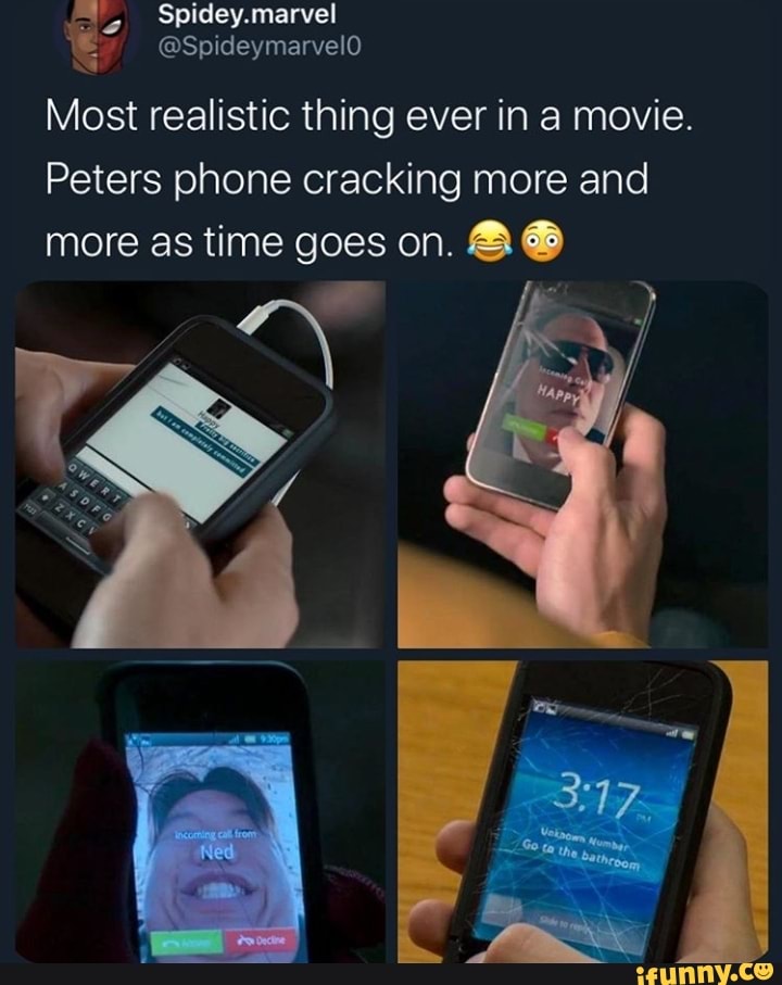 Most realistic thing ever in a movie.
Peters phone cracking more and
more as time goes on.