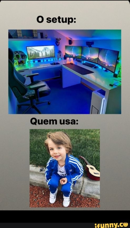 (O setups
Quem usa: -