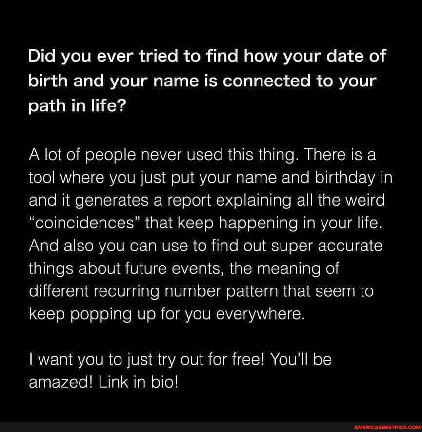 Did You Ever Tried To Find How Your Date Of Birth And Your Name Is ...