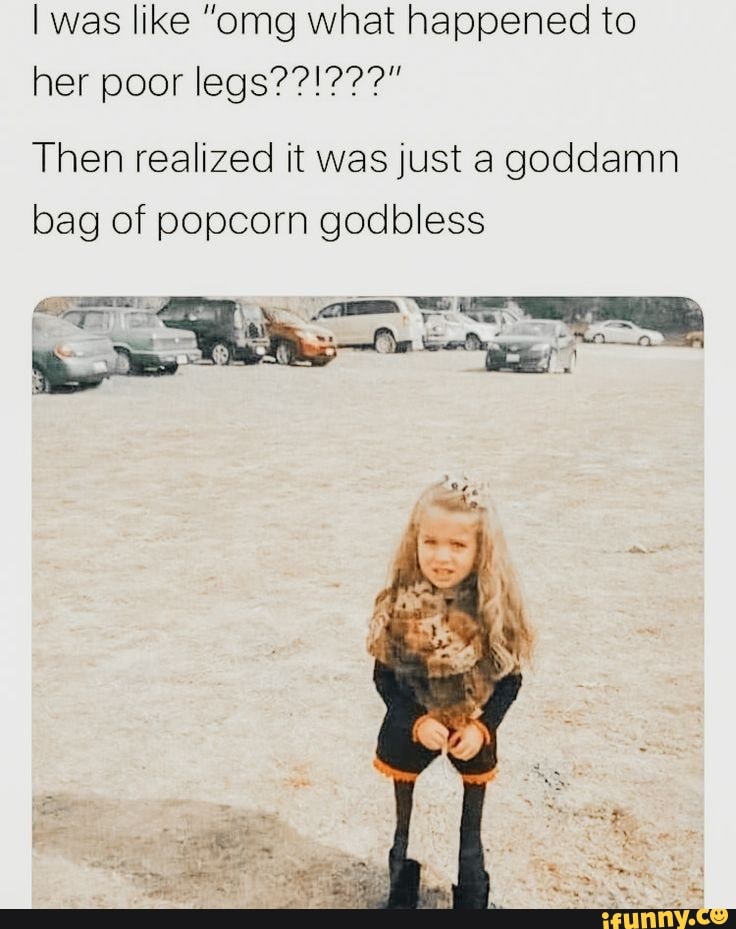 I was like "omg what happened to her poor legs? Then realized it was