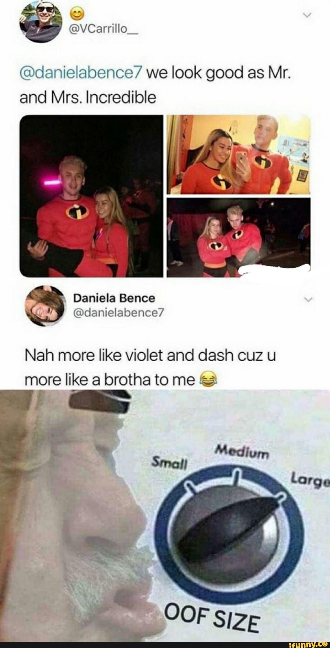 (Adanielabence/ we look good as Mr.
and Mrs. Incredible
Nah more like violet and dash cuz u
more like a brotha to me