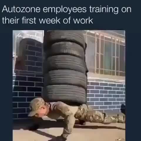 Autozone Employees Training On Their First Week Of Work Ifunny