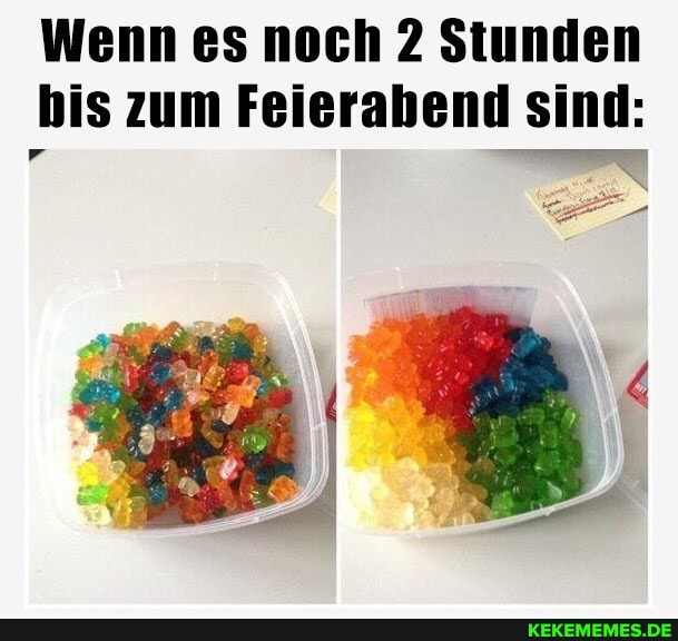 Wenn es noch 2 Stunden bis zum Feierabend sind: