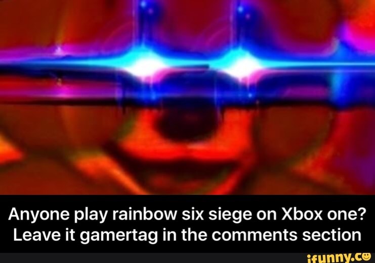 Anyone Play Rainbow Six Siege On Xbox One Leave It Gamertag In