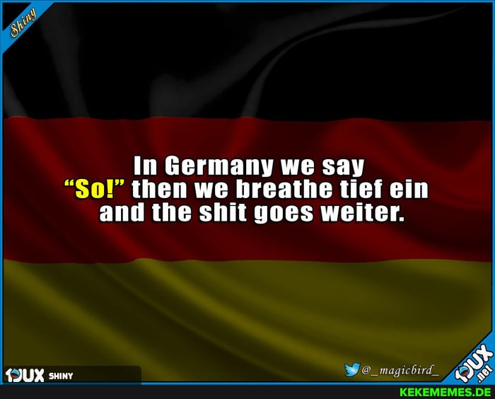 in Germany we say
"So!" then we breathe tief ein and the shit goes weiter.