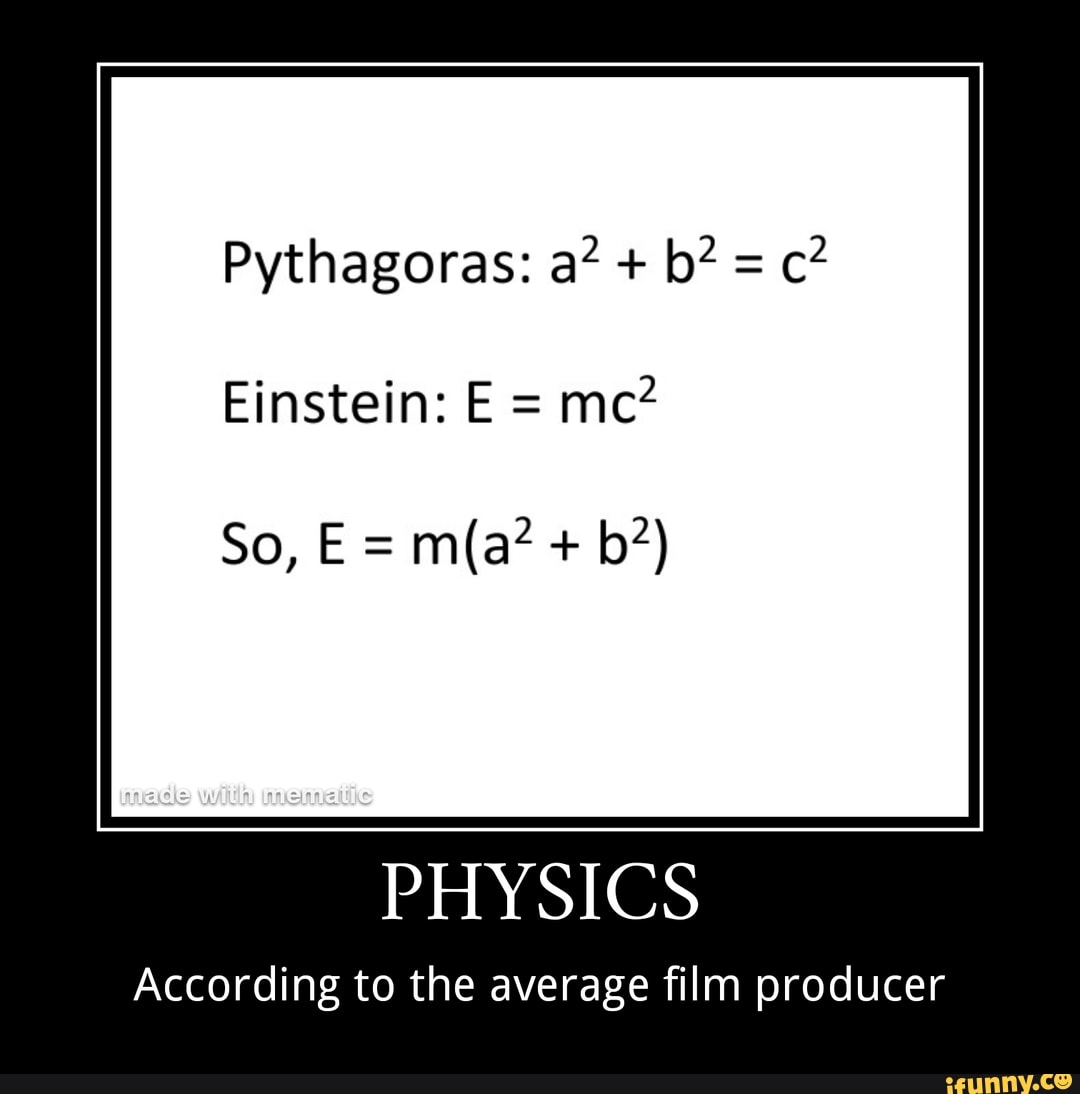 Pythagoras B C Einstein E Mc So E B Praae With Menat PHYSICS According To The 